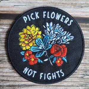 Pick Flowers Not Fights Positive Motivation 90'S Iron on Patch